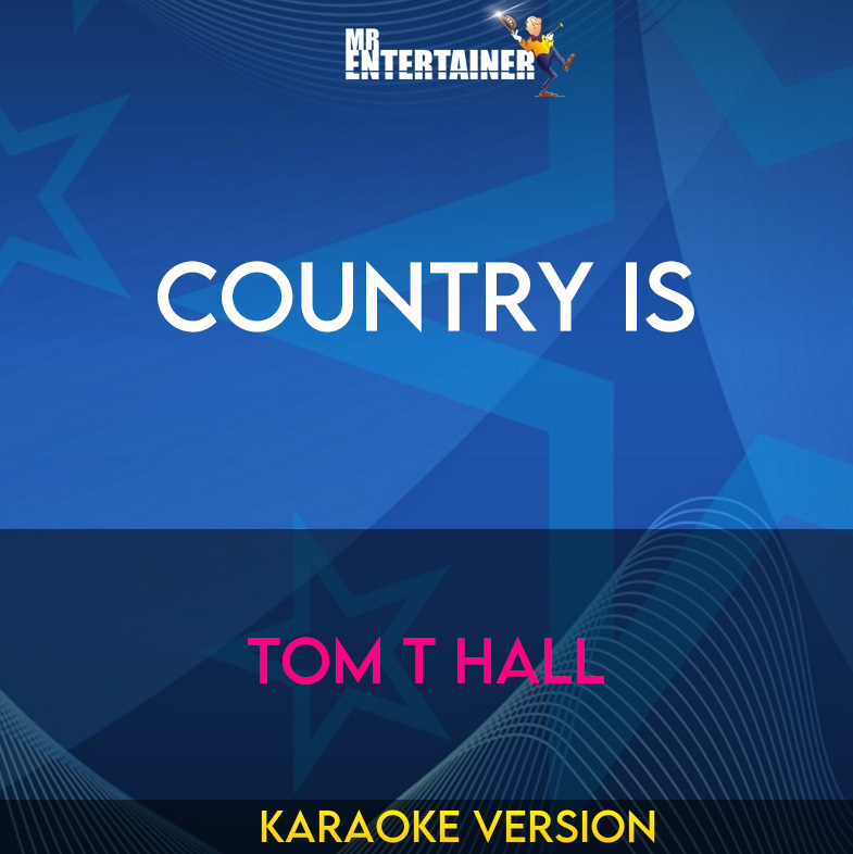 Country Is - Tom T Hall (Karaoke Version) from Mr Entertainer Karaoke