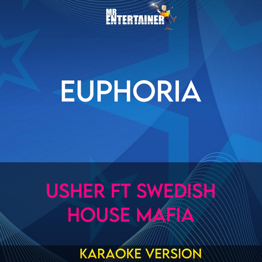 Euphoria - Usher ft Swedish House Mafia (Karaoke Version) from Mr Entertainer Karaoke