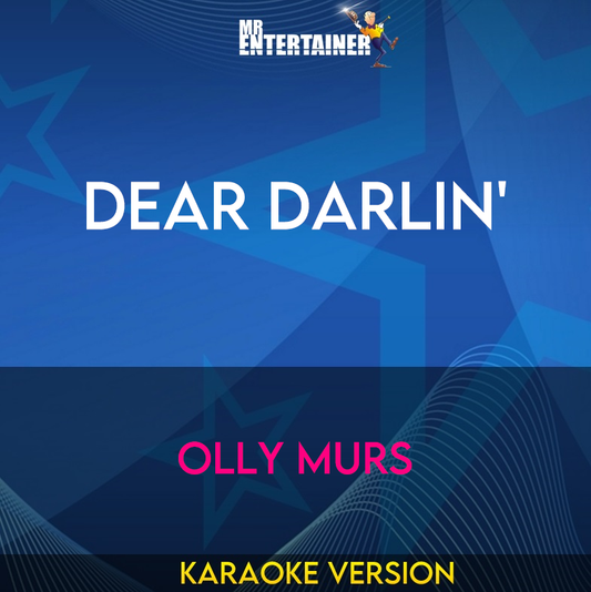 Dear Darlin' - Olly Murs (Karaoke Version) from Mr Entertainer Karaoke