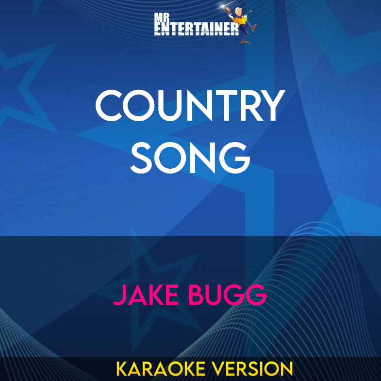 Country Song - Jake Bugg (Karaoke Version) from Mr Entertainer Karaoke