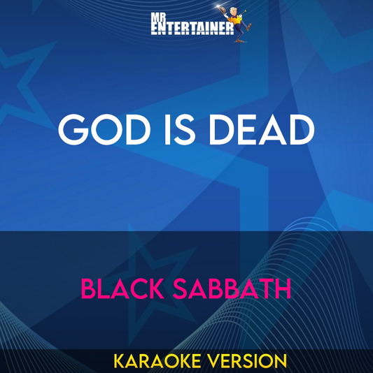 God Is Dead - Black Sabbath (Karaoke Version) from Mr Entertainer Karaoke