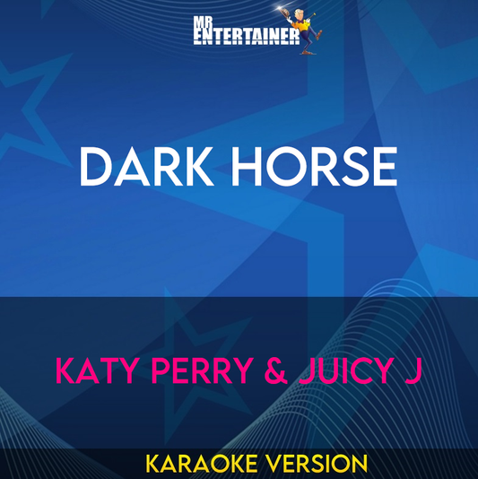 Dark Horse - Katy Perry & Juicy J (Karaoke Version) from Mr Entertainer Karaoke