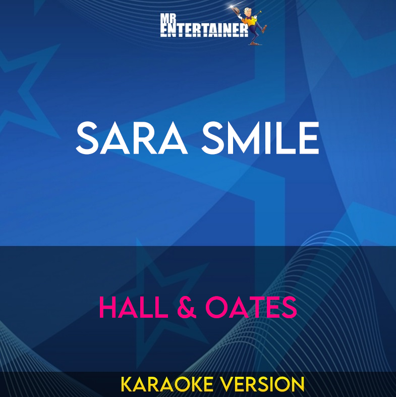 Sara Smile - Hall & Oates (Karaoke Version) from Mr Entertainer Karaoke
