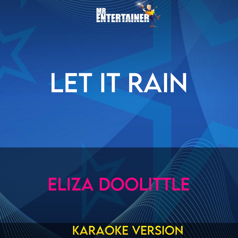 Let It Rain - Eliza Doolittle (Karaoke Version) from Mr Entertainer Karaoke