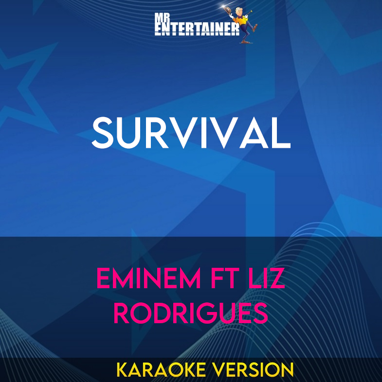 Survival - Eminem ft Liz Rodrigues (Karaoke Version) from Mr Entertainer Karaoke