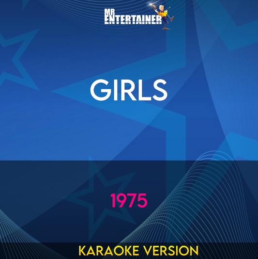 Girls - 1975 (Karaoke Version) from Mr Entertainer Karaoke