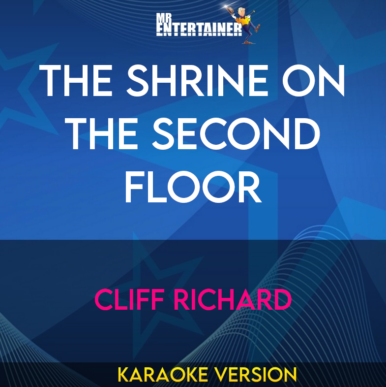 The Shrine On The Second Floor - Cliff Richard (Karaoke Version) from Mr Entertainer Karaoke