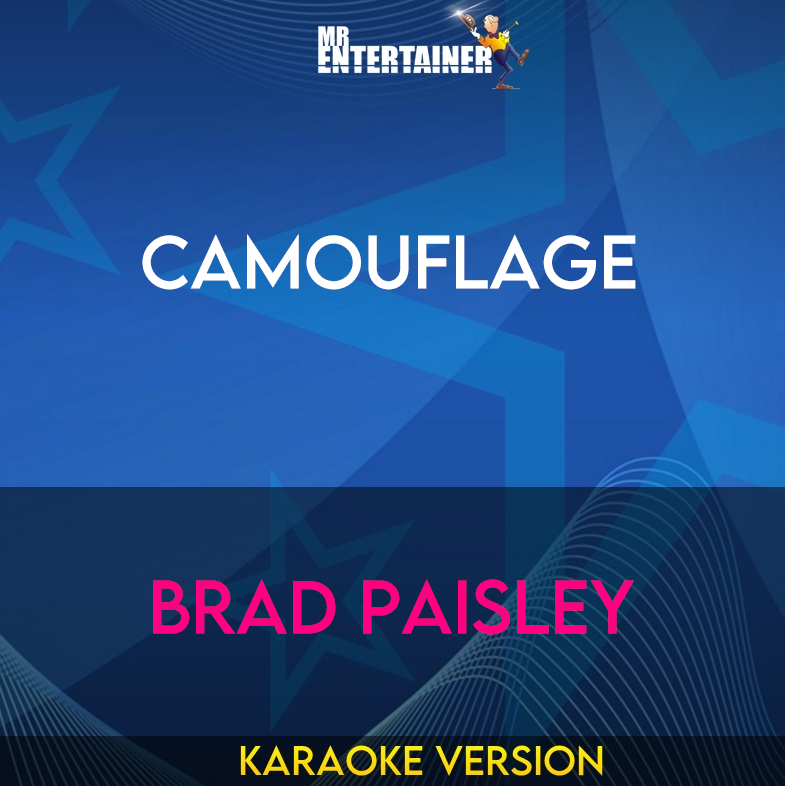 Camouflage - Brad Paisley (Karaoke Version) from Mr Entertainer Karaoke