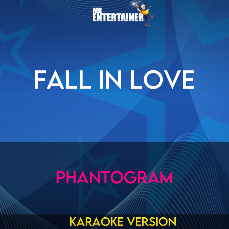 Fall In Love - Phantogram (Karaoke Version) from Mr Entertainer Karaoke