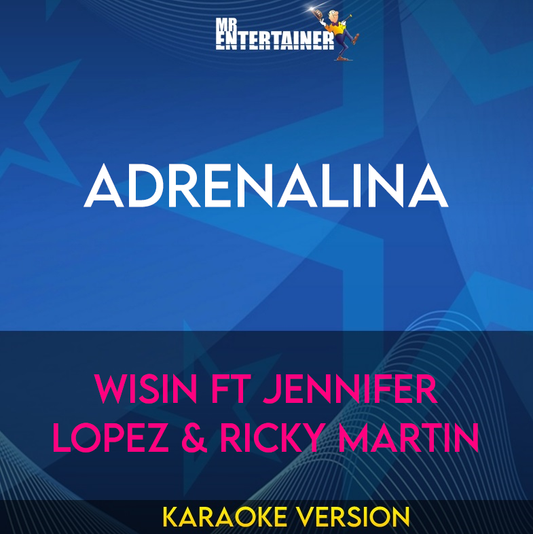 Adrenalina - Wisin ft Jennifer Lopez & Ricky Martin (Karaoke Version) from Mr Entertainer Karaoke