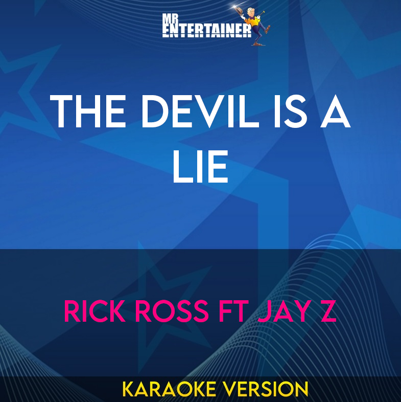 The Devil Is A Lie - Rick Ross ft Jay Z (Karaoke Version) from Mr Entertainer Karaoke
