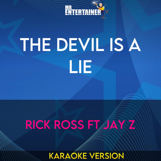 The Devil Is A Lie - Rick Ross ft Jay Z (Karaoke Version) from Mr Entertainer Karaoke