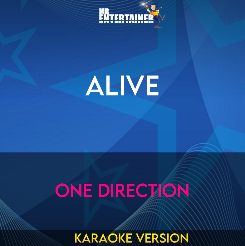 Alive - One Direction (Karaoke Version) from Mr Entertainer Karaoke