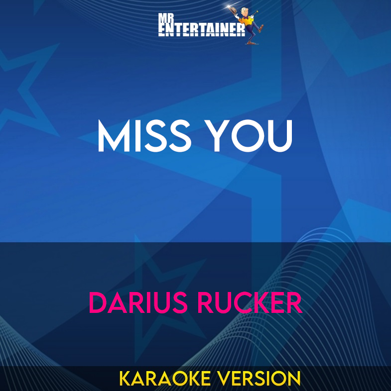 Miss You - Darius Rucker (Karaoke Version) from Mr Entertainer Karaoke