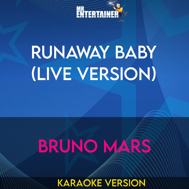Runaway Baby (live version) - Bruno Mars (Karaoke Version) from Mr Entertainer Karaoke