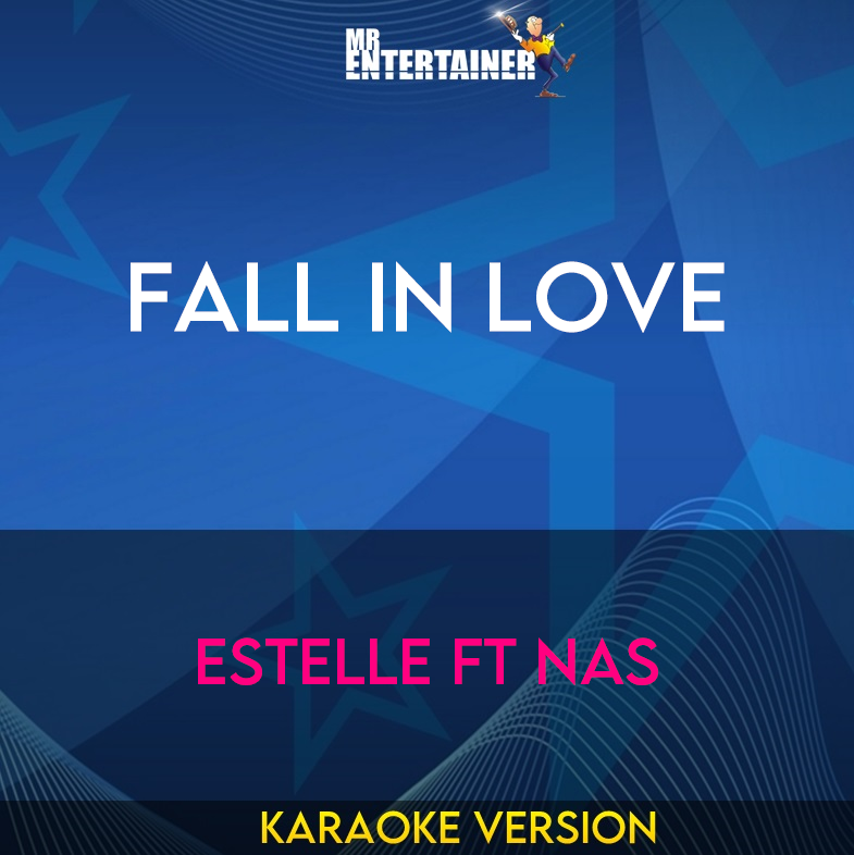 Fall In Love - Estelle ft Nas (Karaoke Version) from Mr Entertainer Karaoke