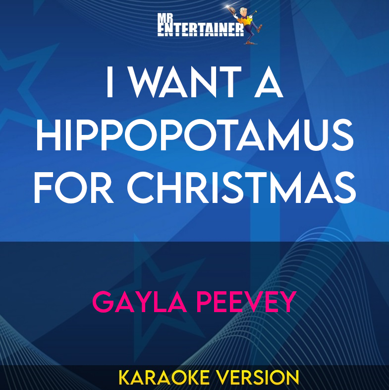 I Want A Hippopotamus For Christmas - Gayla Peevey (Karaoke Version) from Mr Entertainer Karaoke