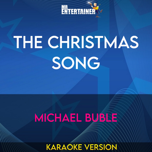 The Christmas Song - Michael Buble (Karaoke Version) from Mr Entertainer Karaoke