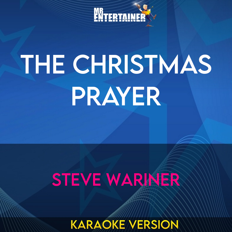 The Christmas Prayer - Steve Wariner (Karaoke Version) from Mr Entertainer Karaoke