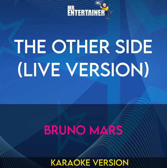 The Other Side (live version) - Bruno Mars (Karaoke Version) from Mr Entertainer Karaoke