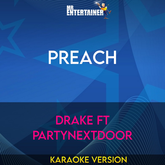 Preach - Drake ft PartyNextDoor (Karaoke Version) from Mr Entertainer Karaoke