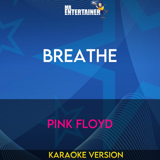 Breathe - Pink Floyd (Karaoke Version) from Mr Entertainer Karaoke