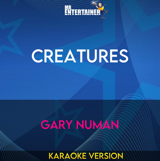 Creatures - Gary Numan (Karaoke Version) from Mr Entertainer Karaoke