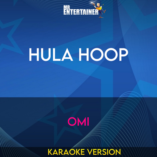 Hula Hoop - Omi (Karaoke Version) from Mr Entertainer Karaoke