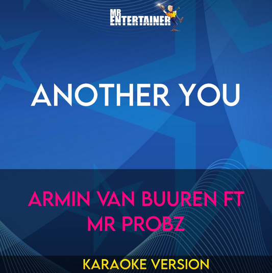 Another You - Armin van Buuren ft Mr Probz (Karaoke Version) from Mr Entertainer Karaoke