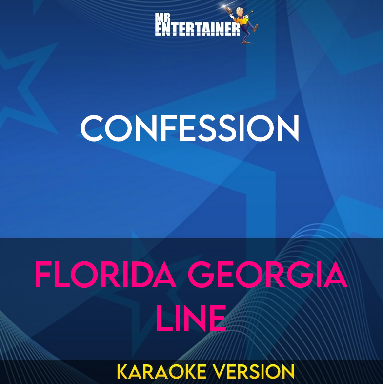 Confession - Florida Georgia Line (Karaoke Version) from Mr Entertainer Karaoke