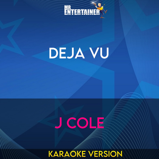 Deja Vu - J Cole (Karaoke Version) from Mr Entertainer Karaoke