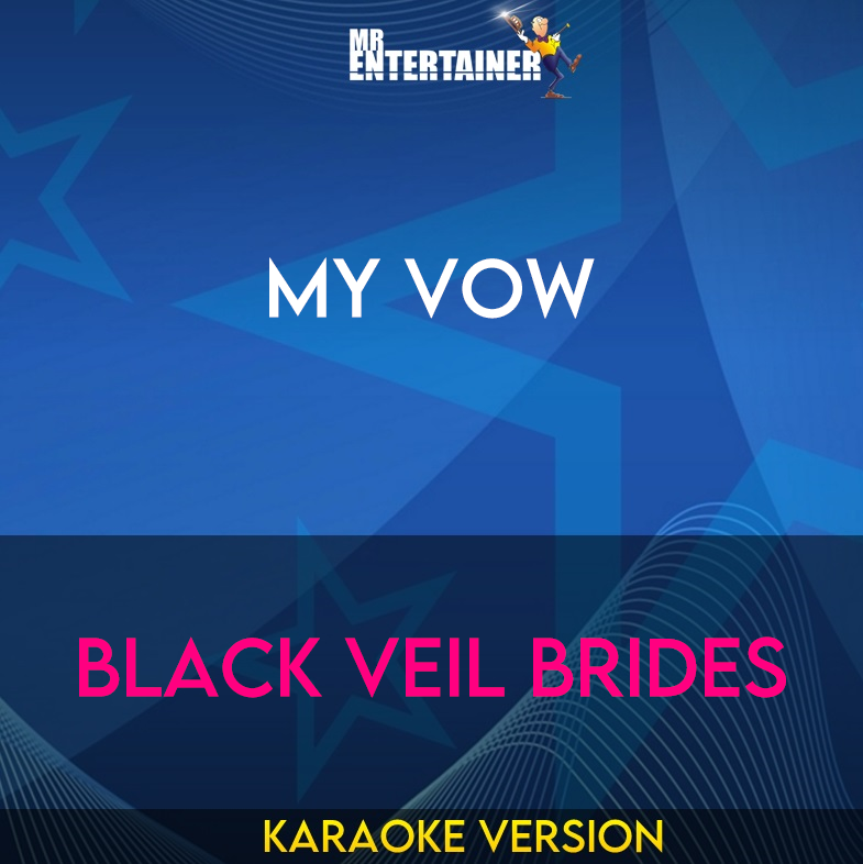 My Vow - Black Veil Brides (Karaoke Version) from Mr Entertainer Karaoke