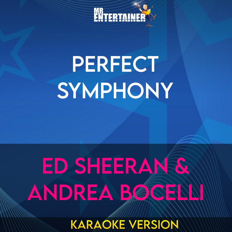 Perfect Symphony - Ed Sheeran & Andrea Bocelli (Karaoke Version) from Mr Entertainer Karaoke