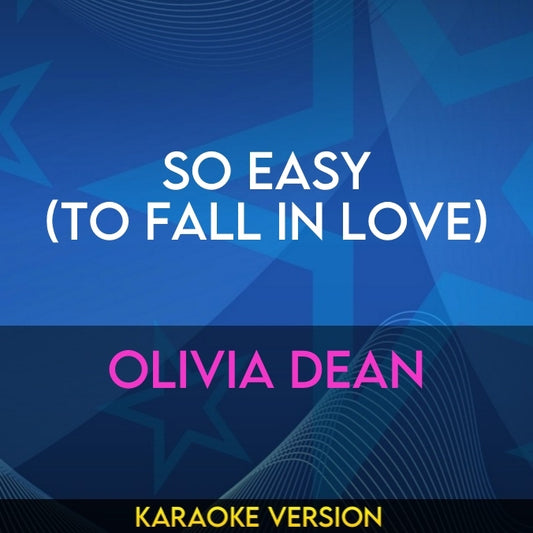 So Easy (To Fall In Love) - Olivia Dean