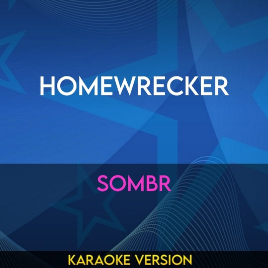 Homewrecker - Sombr