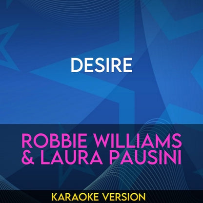 Desire - Robbie Williams & Laura Pausini