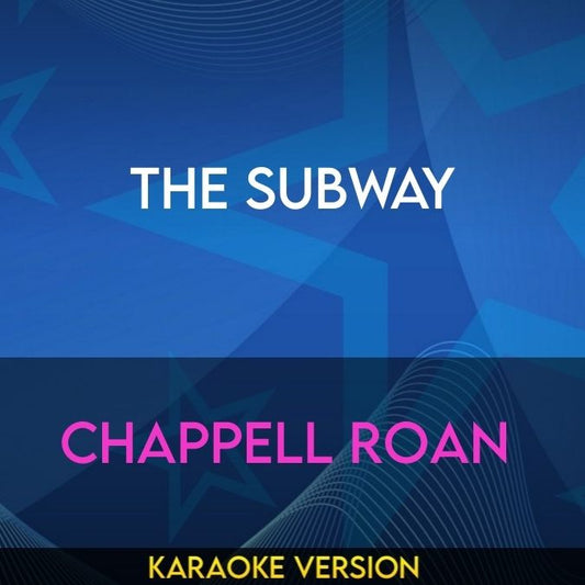 The Subway - Chappell Roan