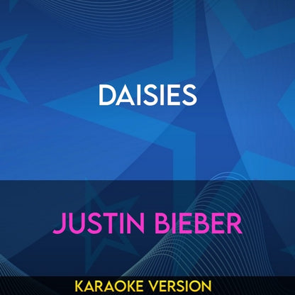 Daisies - Justin Bieber