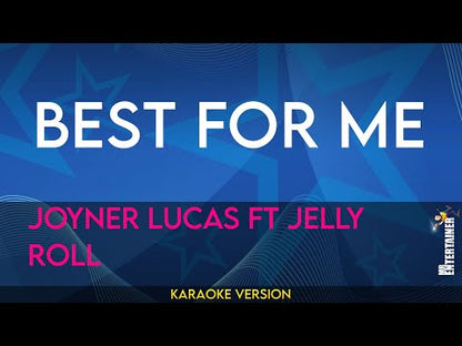 Best For Me - Joyner Lucas ft Jelly Roll