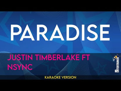 Paradise - Justin Timberlake ft NSYNC