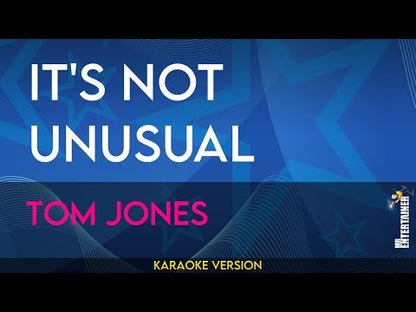 It's Not Unusual - Tom Jones