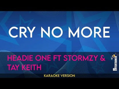 Cry No More - Headie One ft Stormzy & Tay Keith