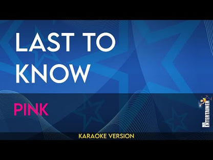 Last To Know - Pink