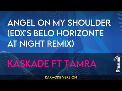 Angel On My Shoulder (EDX's Belo Horizonte at Night Remix) - Kaskade ft Tamra