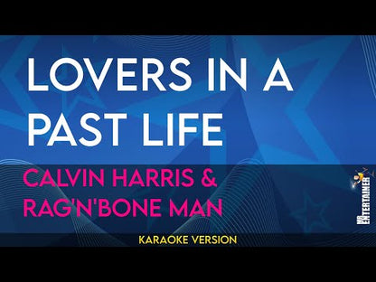 Lovers In A Past Life - Calvin Harris & Rag'n'Bone Man