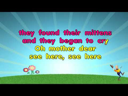 Three Little Kittens - Nursery Rhyme
