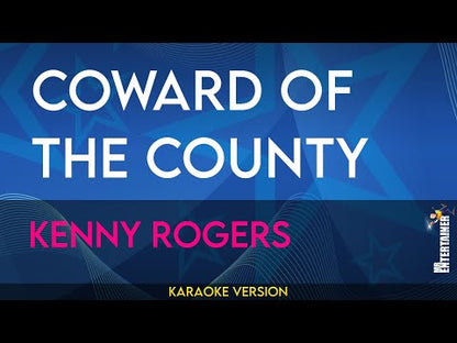 Coward Of The County - Kenny Rogers