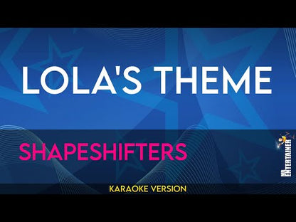 Lola's Theme - Shapeshifters