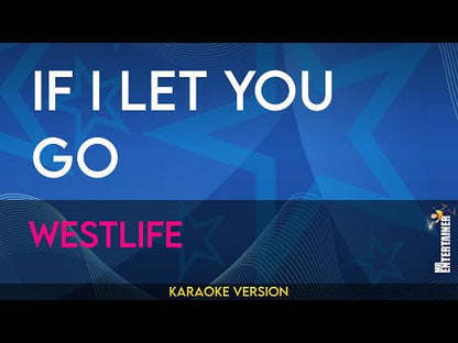 If I Let You Go - Westlife