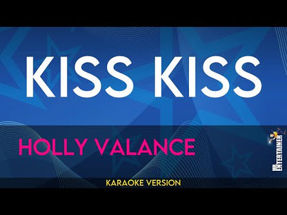 Kiss Kiss - Holly Valance